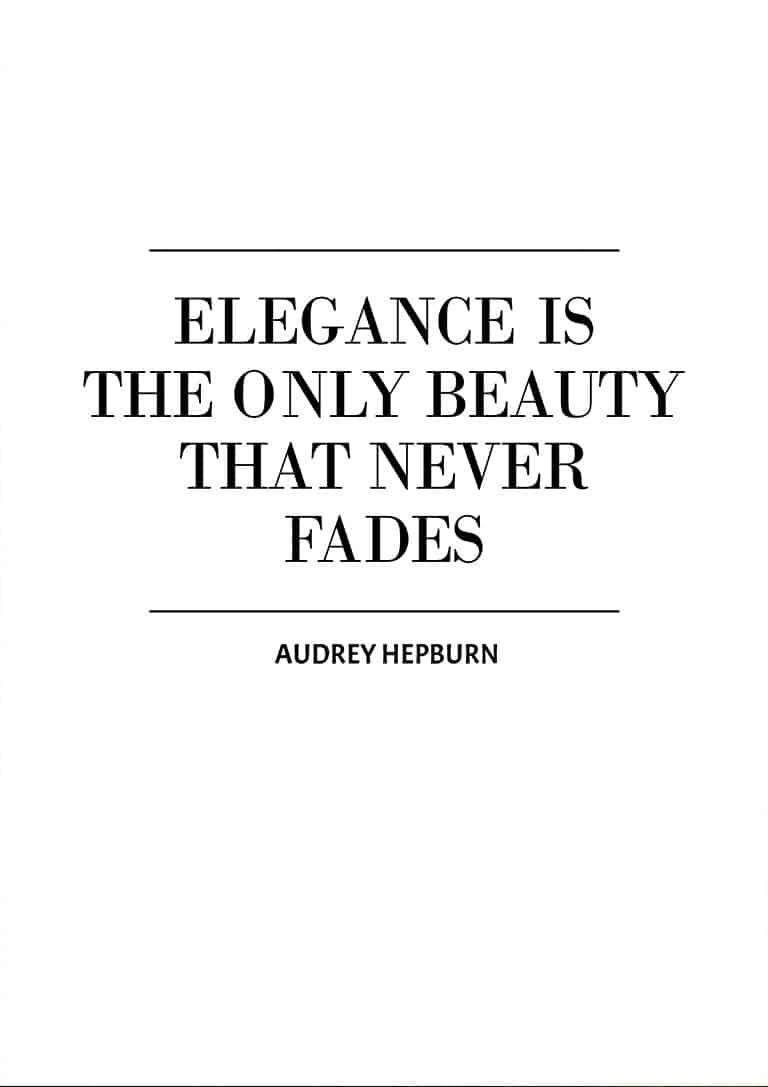 Elegance forsvinder aldrig - Citatplakat