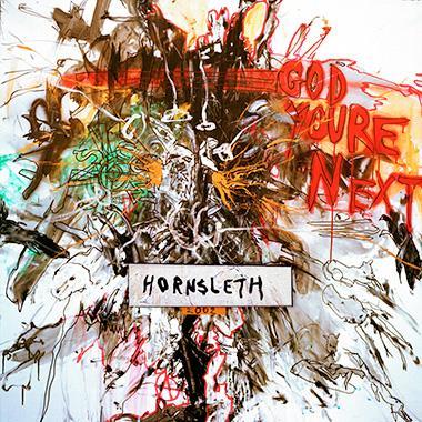 Hornsleth: God, Du Er Næste