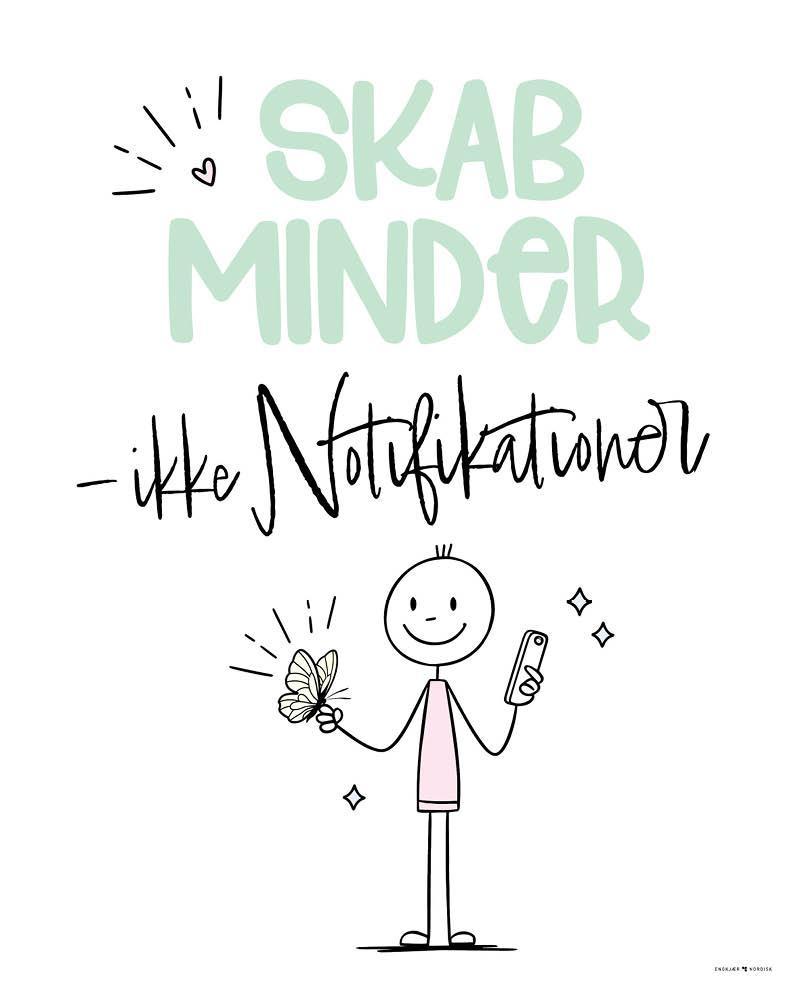 Plakat: Skab Minder - Ikke Notifikationer