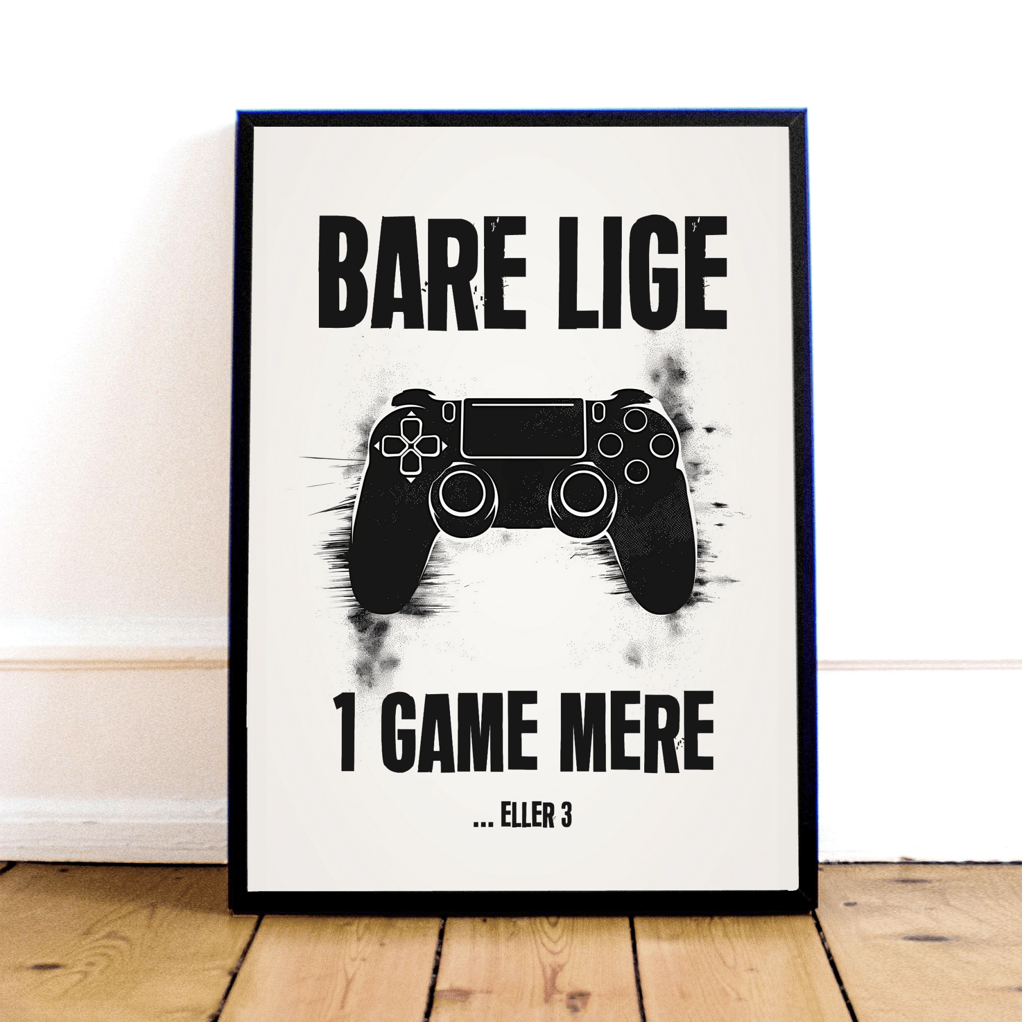 "1 Game Mere" Plakat - Perfekt til Gamere og Spilentusiaster