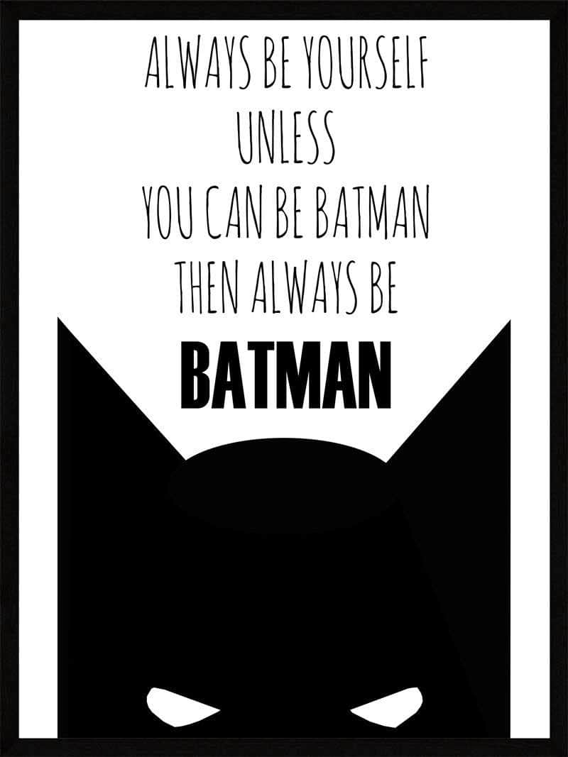 Inspirerende Batman Plakat – Vær Dig Selv!