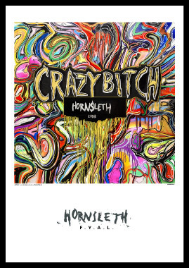 Crazy Bitch Kunsttryk af Hornsleth – 50x70 cm Print