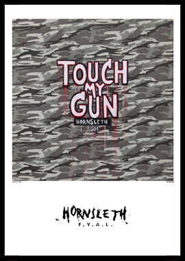 Hornsleth Kunsttryk: Touch My Gun - 50x70 cm