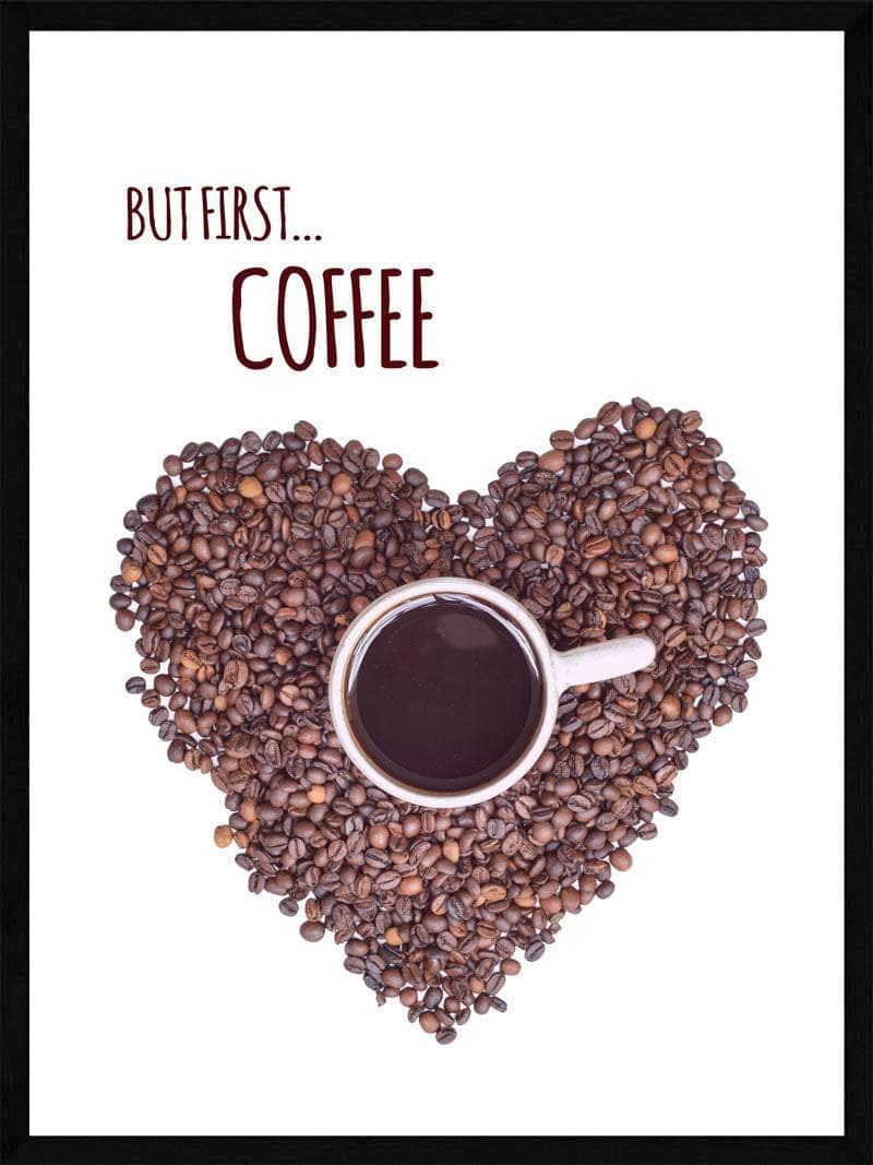 Kaffeplakat - Først... Kaffe!