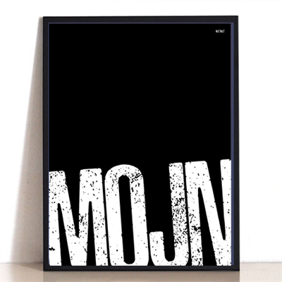 Mojn Sort Dialektplakat - Sønderjysk Design 30x40 cm
