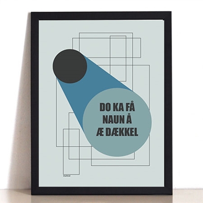 Naun Å Æ Dækkel Plakat – Unik Kunst til Dit Hjem