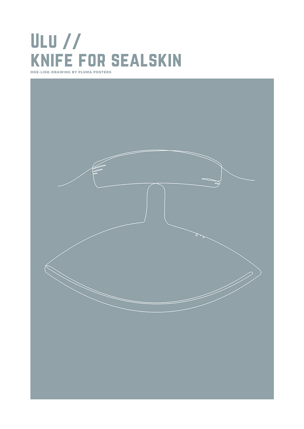 Ulu – Kunstnerisk Kniv til Sælskind fra Pluma Posters