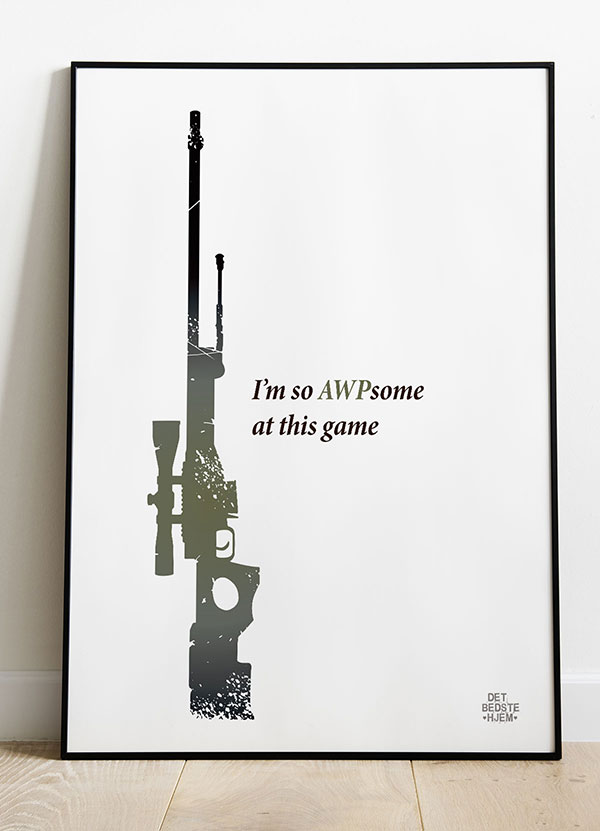 CSGO Plakat - Jeg er så AWPsome til dette spil - A4 199 kr.
