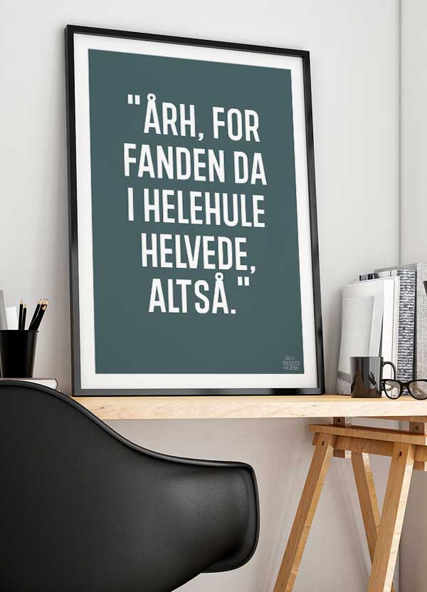 Humoristisk "Årh for fanden"-plakat i grågrøn - 199 kr.