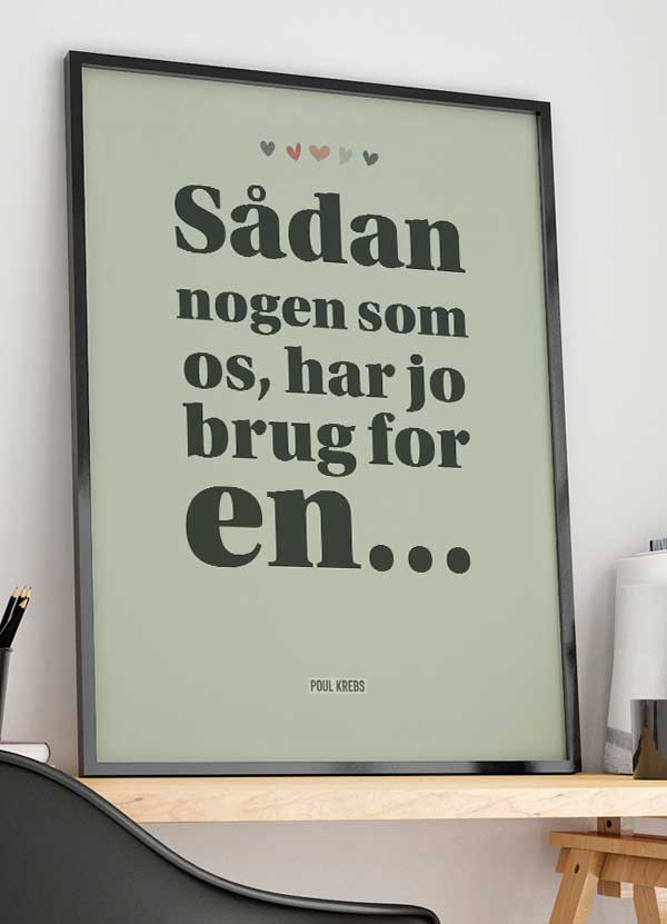 Poul Krebs Plakat - Sådan Nogen Som Os A4 Kunstværk