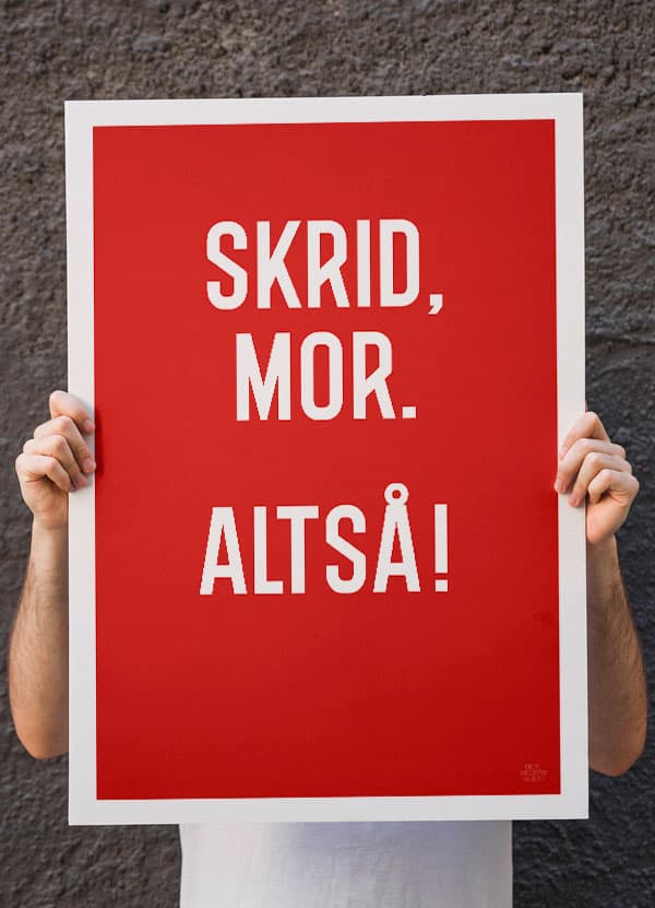 Skrid Mor Plakat – Humoristisk Vægkunst til Hjemmet